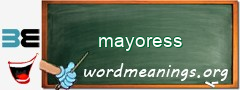 WordMeaning blackboard for mayoress